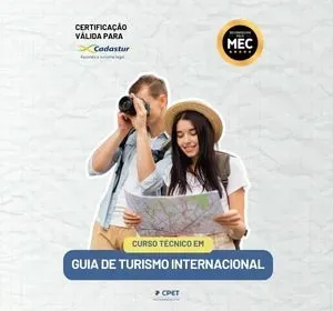 Curso Técnico em Guia de Turismo Internacional